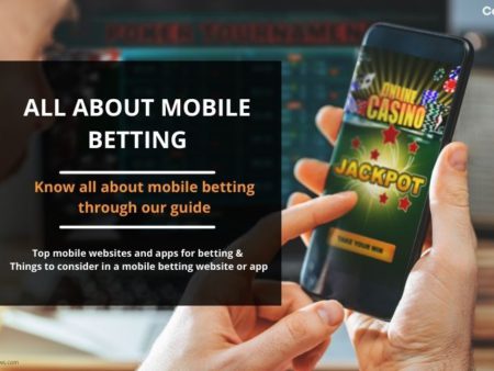 All About Mobile Betting, Websites and APP