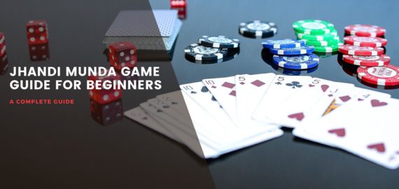 How to Play Jhandi Munda Game &ndash; A Complete Guide
