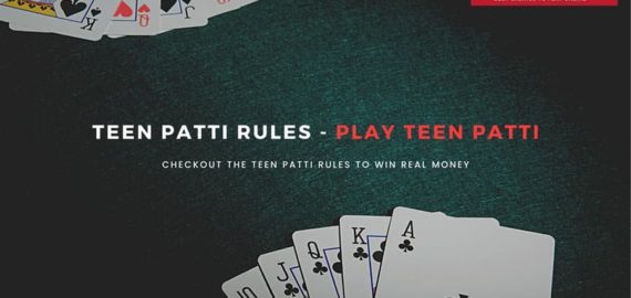 Teen Patti Rules &ndash; Easy ways to always win real money